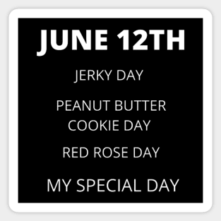 June 12th birthday, special day and the other holidays of the day. Sticker